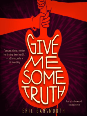 cover image of Give Me Some Truth